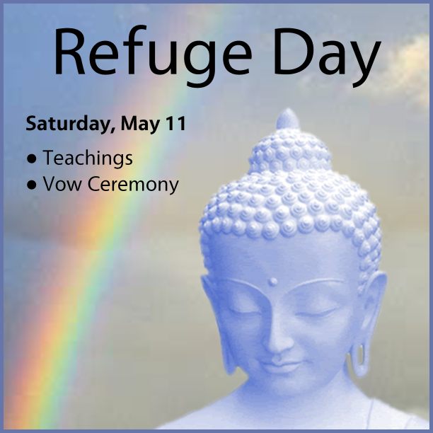 Refuge Day with optional Mahayana Refuge Ceremony