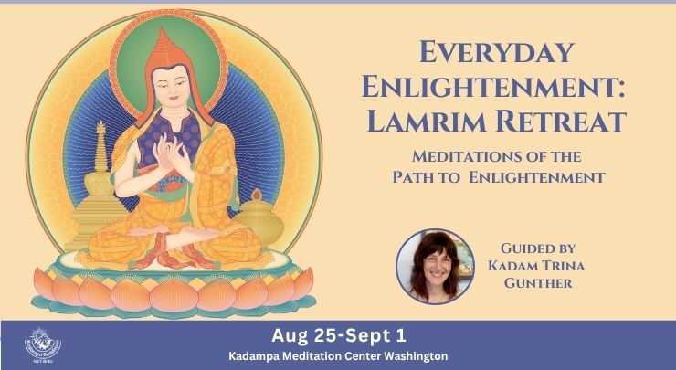 Everyday Enlightenment: Lamrim Retreat